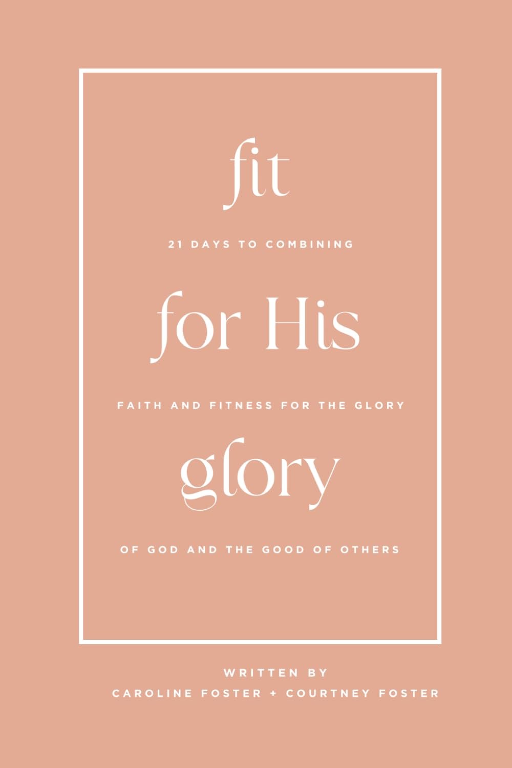 Fit for His Glory Devotional