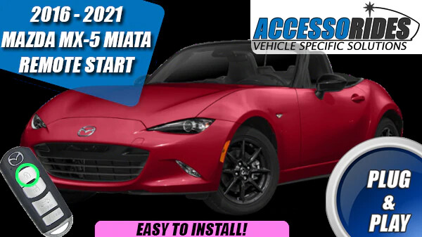 Fits: 2016 2017 2018 2019 2020 2021 MAZDA MX-5 PLUG & PLAY REMOTE CAR STARTER