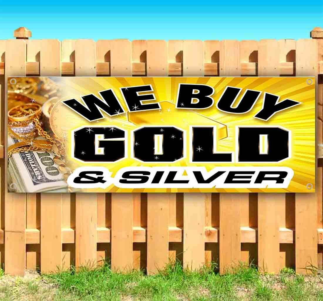 WE BUY GOLD & SILVER  Advertising Vinyl Banner Flag Sign Many Sizes