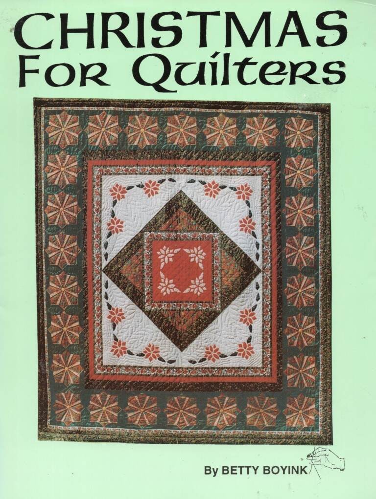 VTG!CHRISTMAS FOR QUILTERS BY BETTY BOYINK PATTERN BOOK