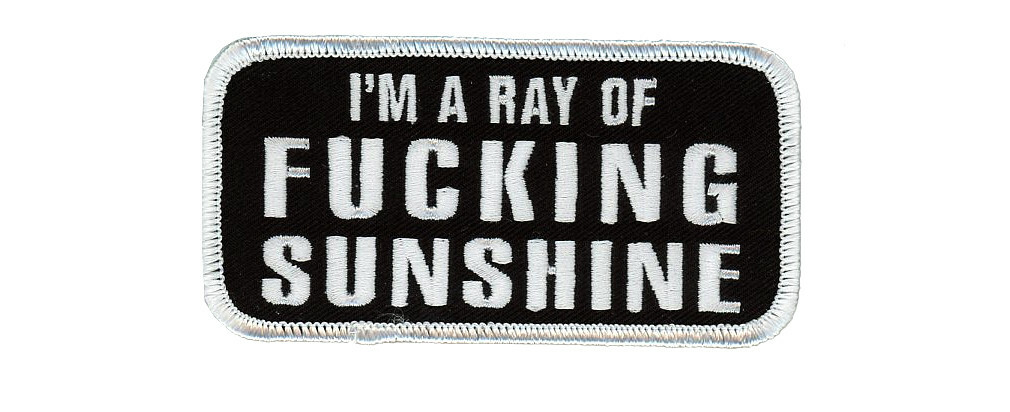 I'm A Ray of Sunshine Funny Biker Jacket Patch Iron on