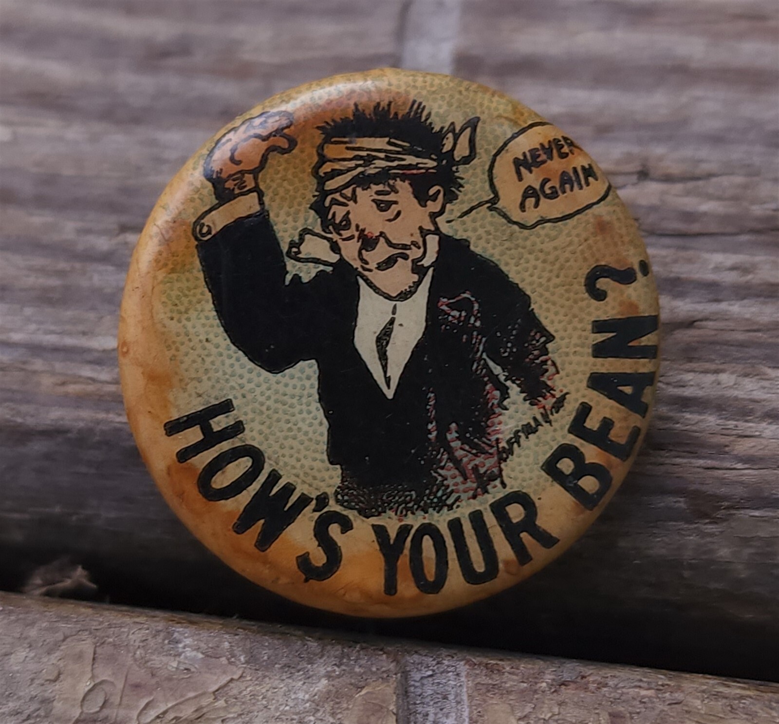 ANTIQUE HASSAN CIGARETTES PINBACK HUMOR HOW'S YOUR BEAN DRUNKEN SOT 7/8"