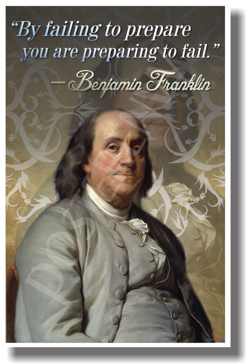 By Failing To Prepare - Ben Franklin - NEW Motivational Quote Poster (cm962)