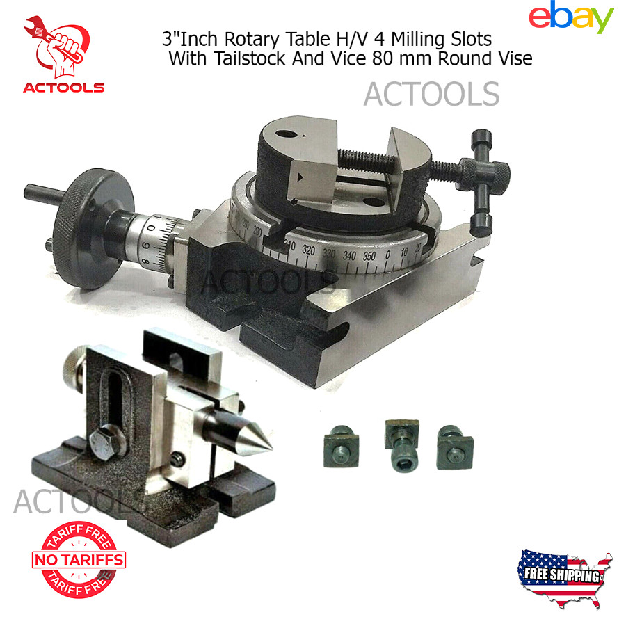 3"Inch Rotary Table H/V 4 Milling Slots With Tailstock And Vice 80 mm Round Vise