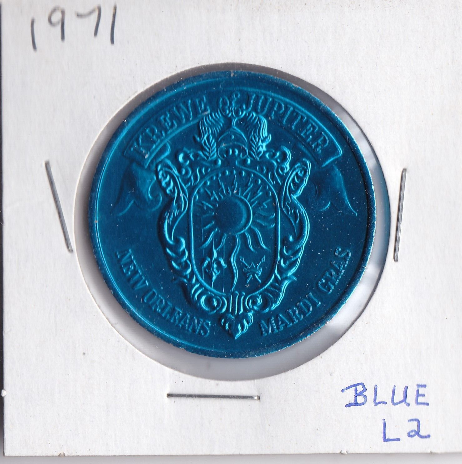 1971 KREWE OF JUPITER NEW ORLEANS MARDI GRAS  Aluminum DOUBLOON (Blue L2)