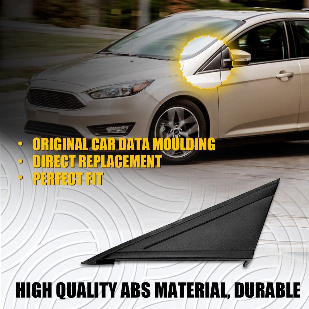 For Ford Focus 2012 2013-2018 Left Mirror Side Corner Triangle Cover Pillar Trim