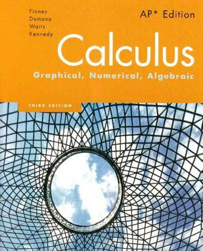 Calculus: Graphical, Numerical, Algebraic, 3rd Edition - Hardcover - GOOD