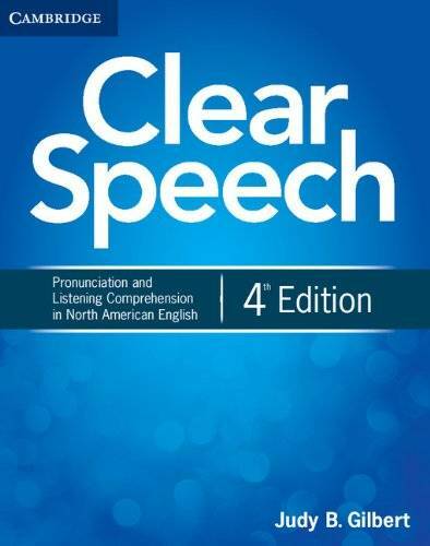 Clear Speech: Pronunciation and Listening Comprehension in North American - GOOD