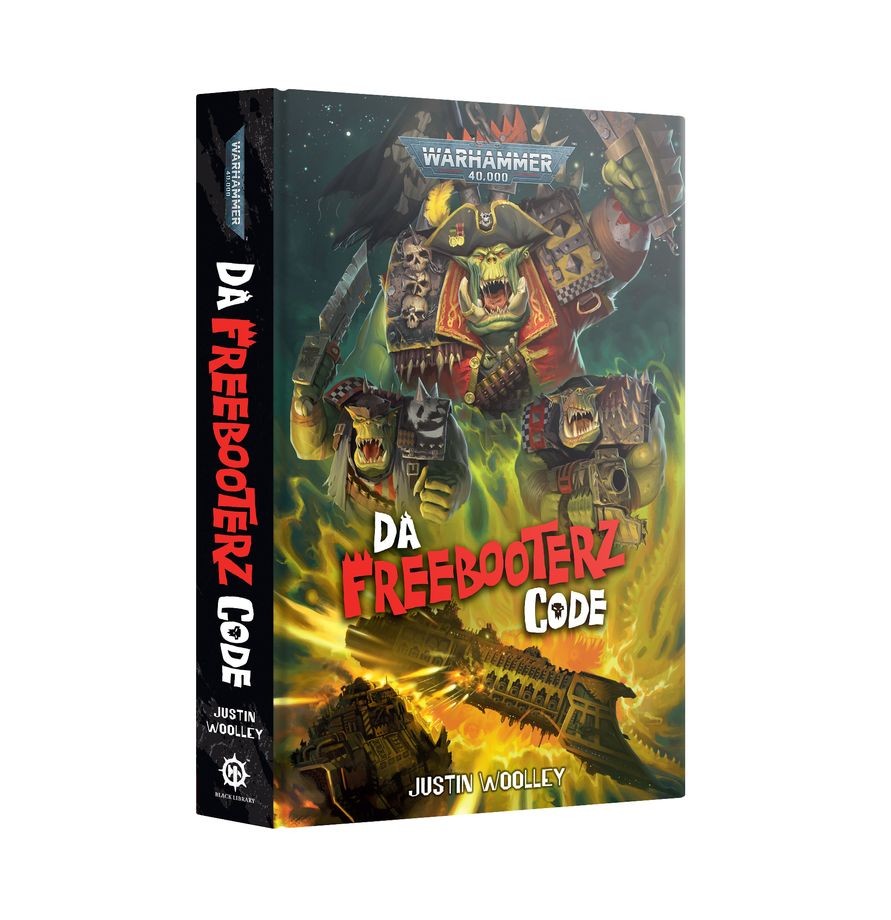 DA FREEBOOTERZ CODE - HARDBACK - WARHAMMER BLACK LIBRARY - 5/9