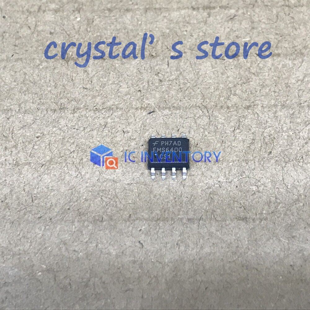 10PCS FMS6400CS1X Encapsulation:SOP-8,