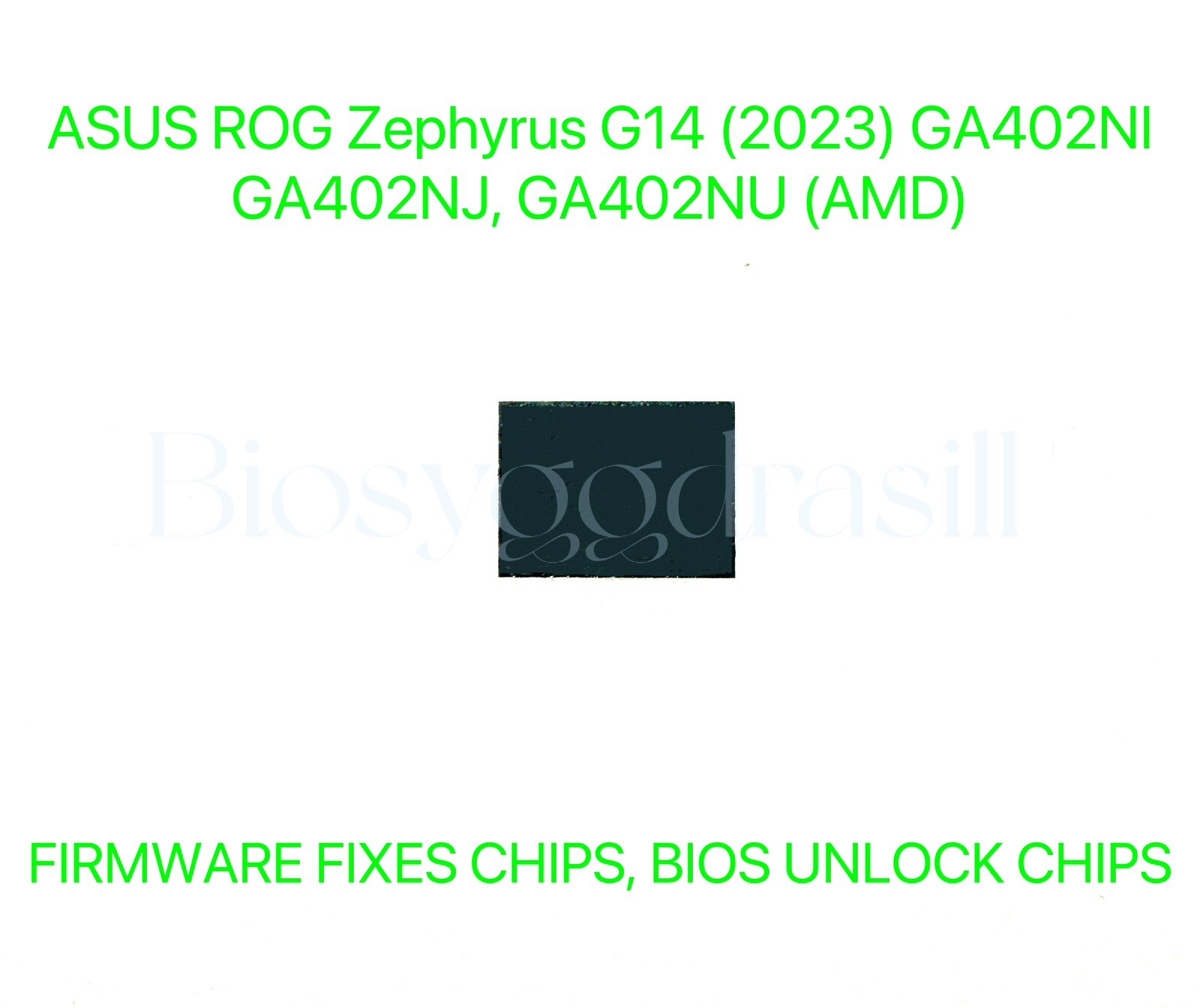 ASUS ROG Zephyrus G14 2023 GA402NI, GA402NJ, GA402NU, NO PASSWORD BIOS CHIP -AMD