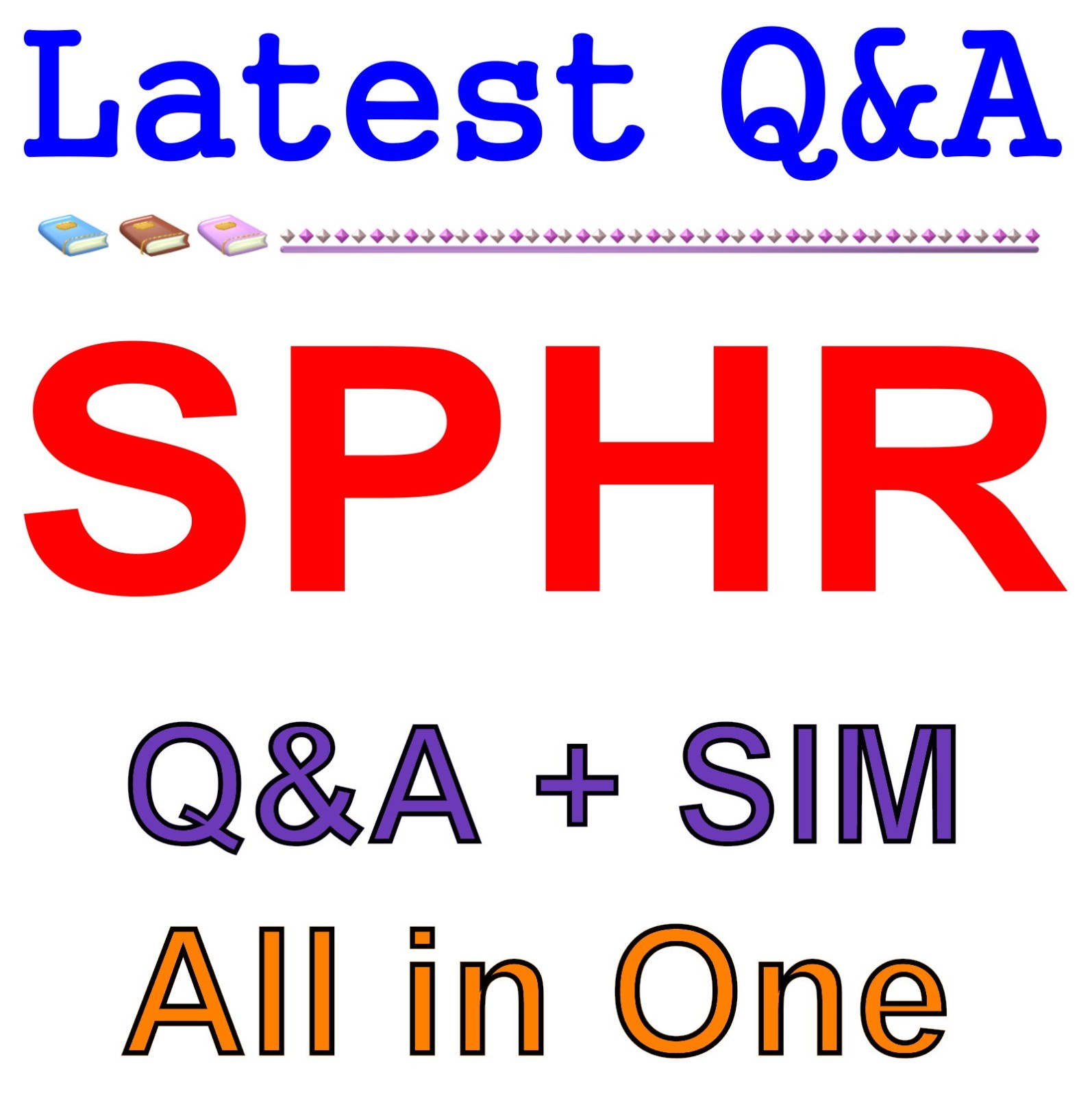 HRCI Senior Pro in Human Resources SPHR Exam Q&A+SIM