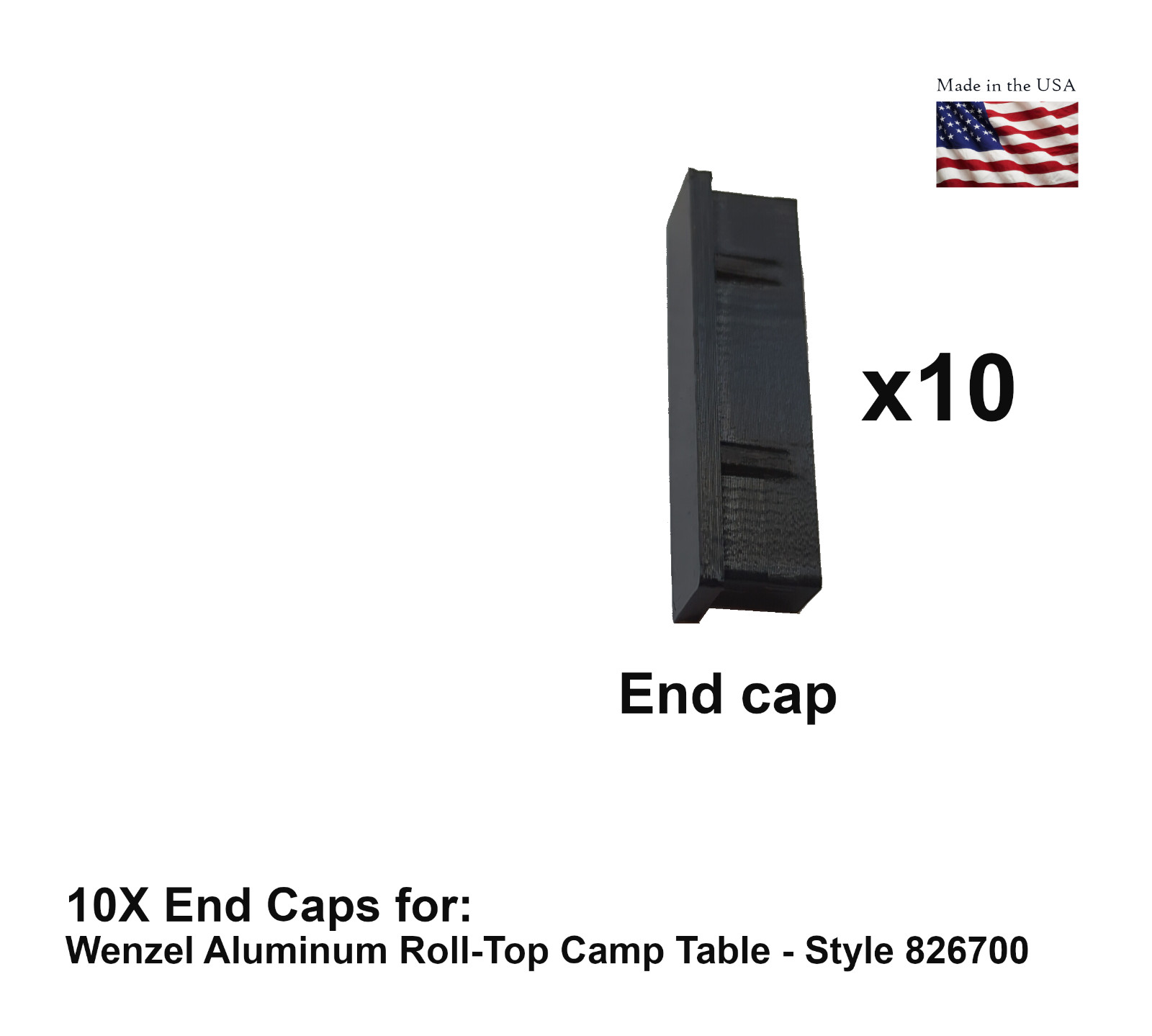 Wenzel 10X End Caps for Aluminum Roll Up Camp Table Style 826700 - Made in USA