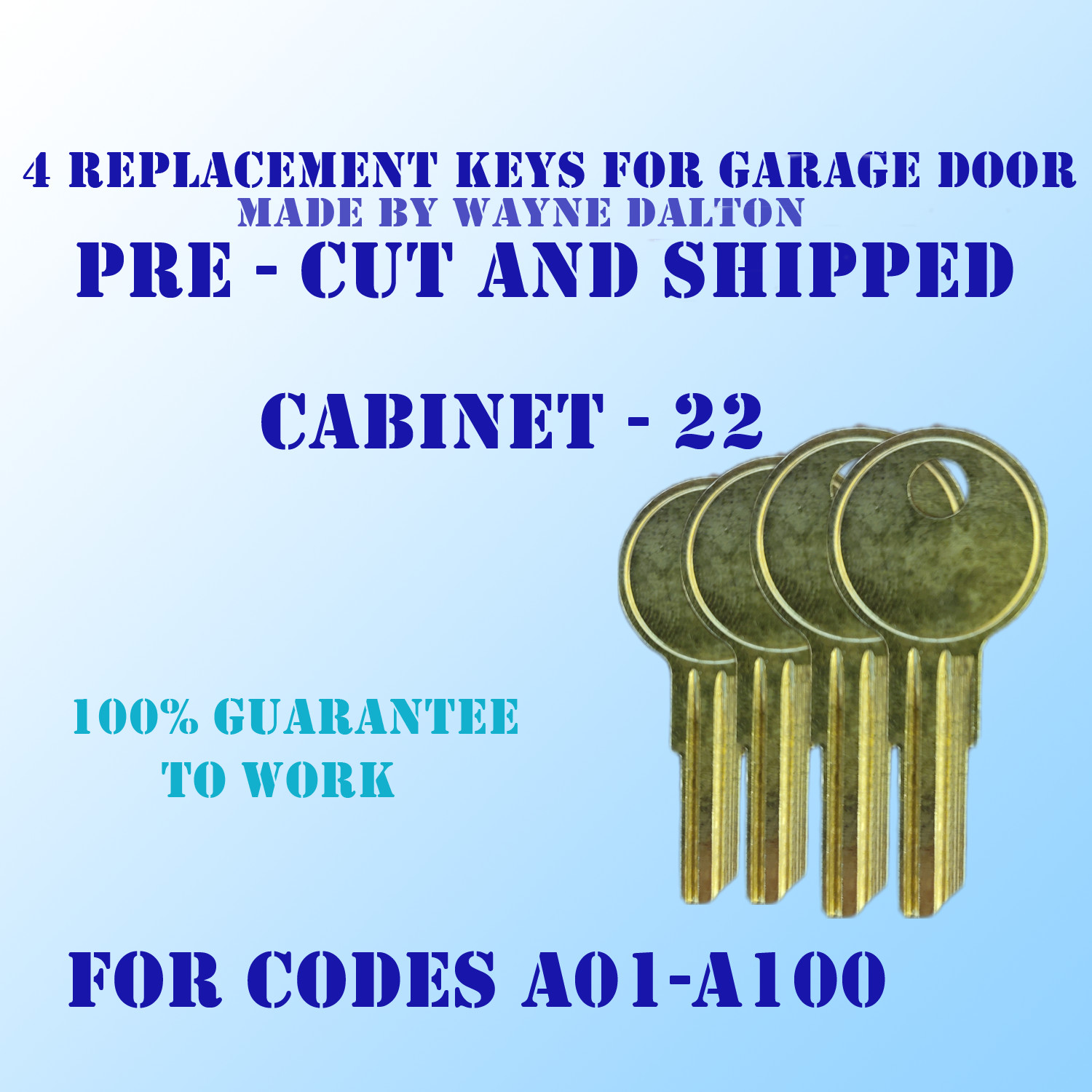 A01-A100. 4 New keys for Garage door locks made by Wayne Dalton. Cut to code.
