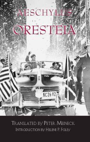 Oresteia - Paperback By Aeschylus - VERY GOOD