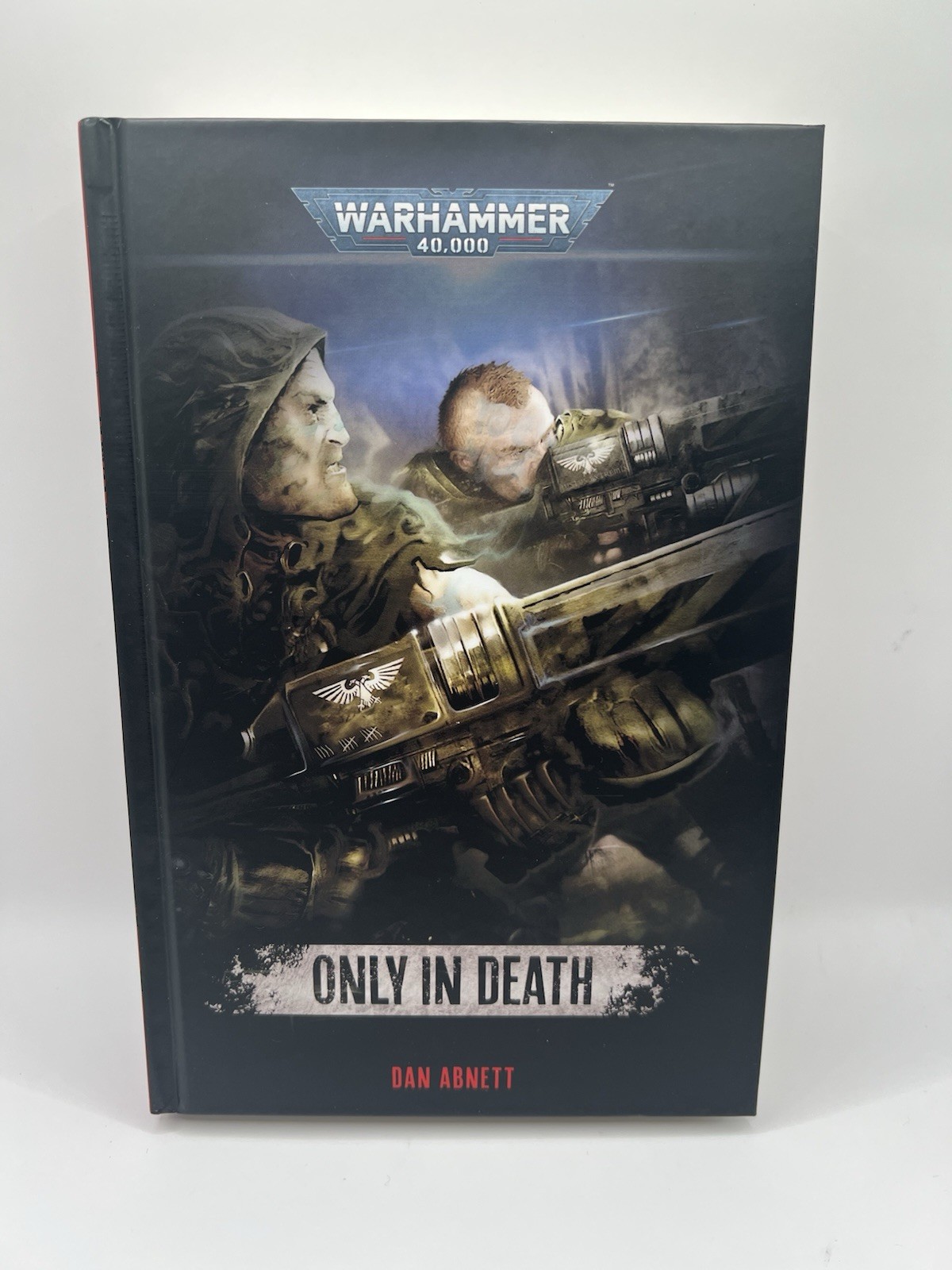 Only in Death Dan Abnett Gaunts Ghosts Black Library Hardback SOR-02