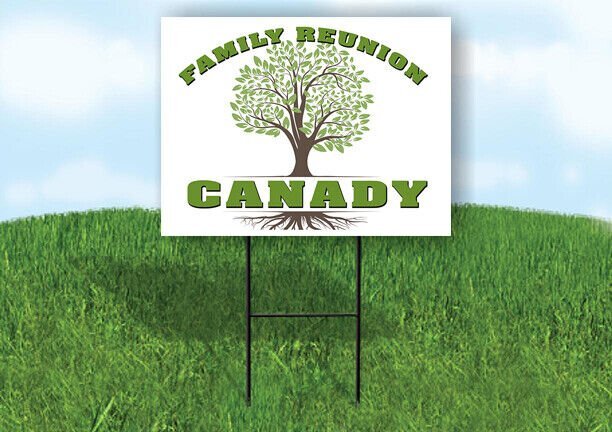 CANADY FAMILY REUNION GR TREE 18 in x24 in Yard Sign Road Sign with Stand