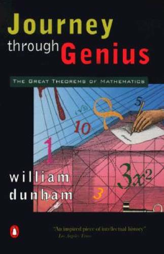 Journey through Genius: The Great Theorems of Mathematics - Paperback - GOOD