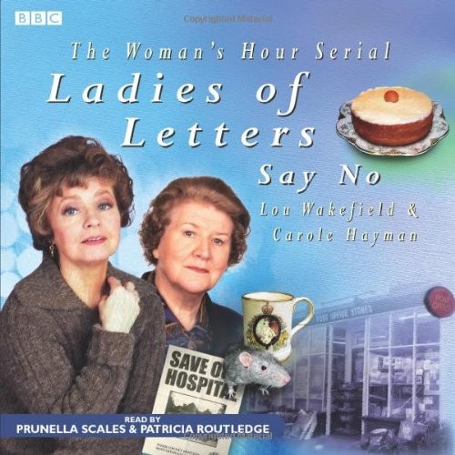 Ladies Of Letters Say No (BBC Audio) by Wakefield, Lou CD-Audio Book The Fast