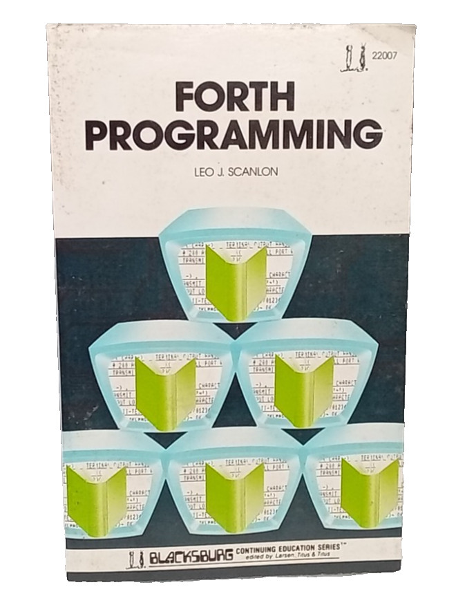Forth Programming by Leo J. Scanlon