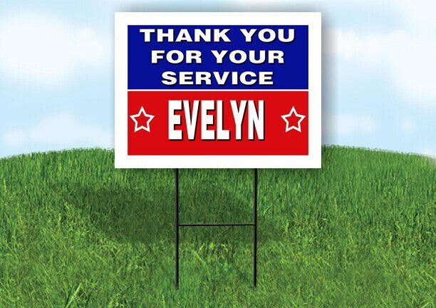 EVELYN THANK YOU SERVICE 18 in x 24 in Yard Sign Road Sign with Stand