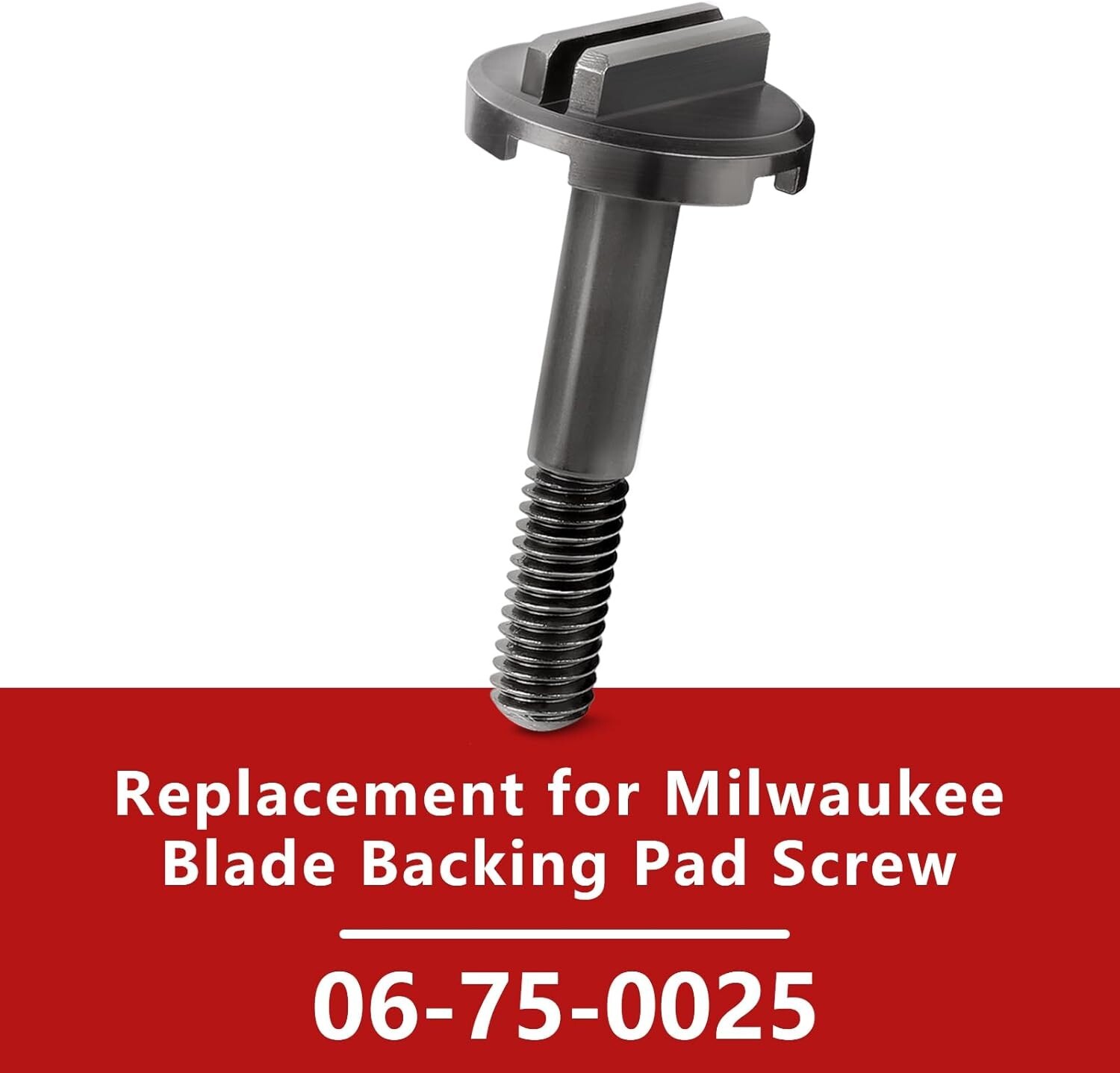 06-75-0025 Blade Backing Pad Screw Replacement for Milwaukee 2626-20 M18 Multi