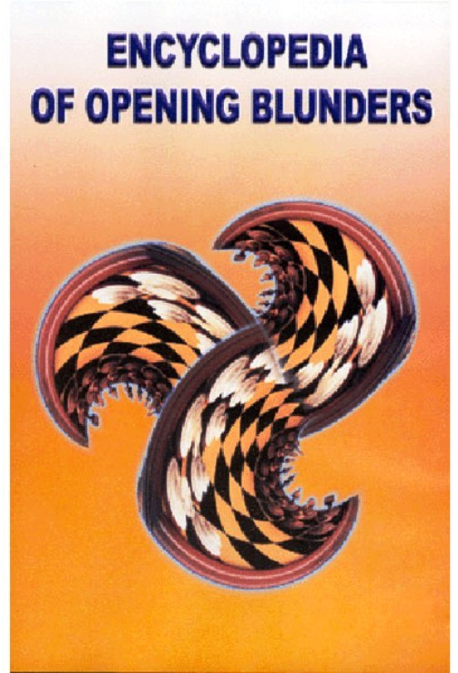 Encyclopedia of Opening Blunders. NEW CHESS SOFTWARE