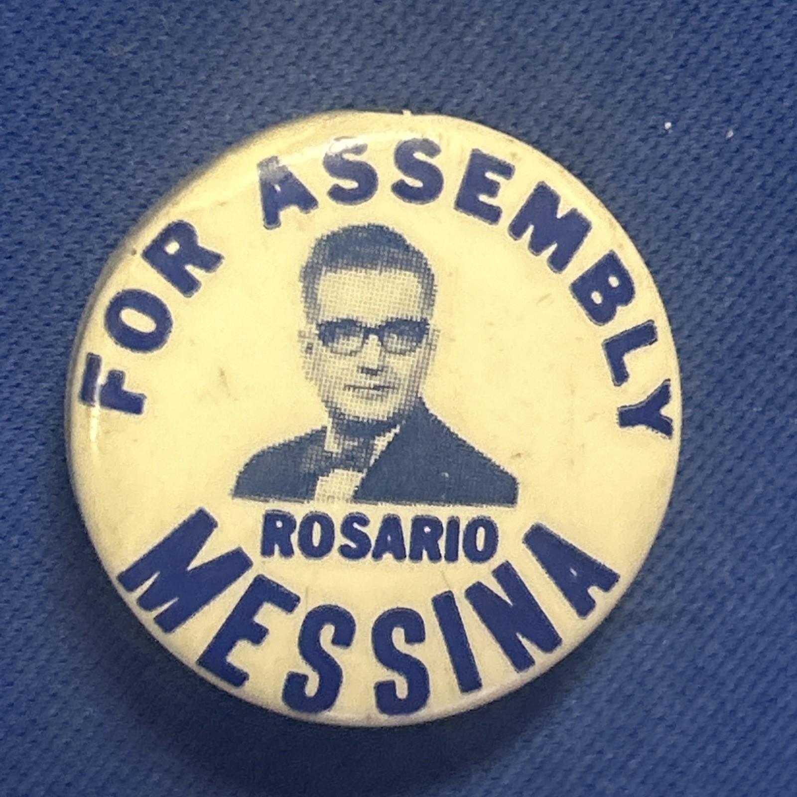 For Assembly Rosario MESSINA New York City  1” pinback button pin