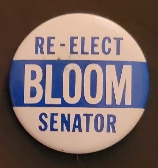 Re-elect Jeremiah BLOOM Senator. Pinback Button 1.5"