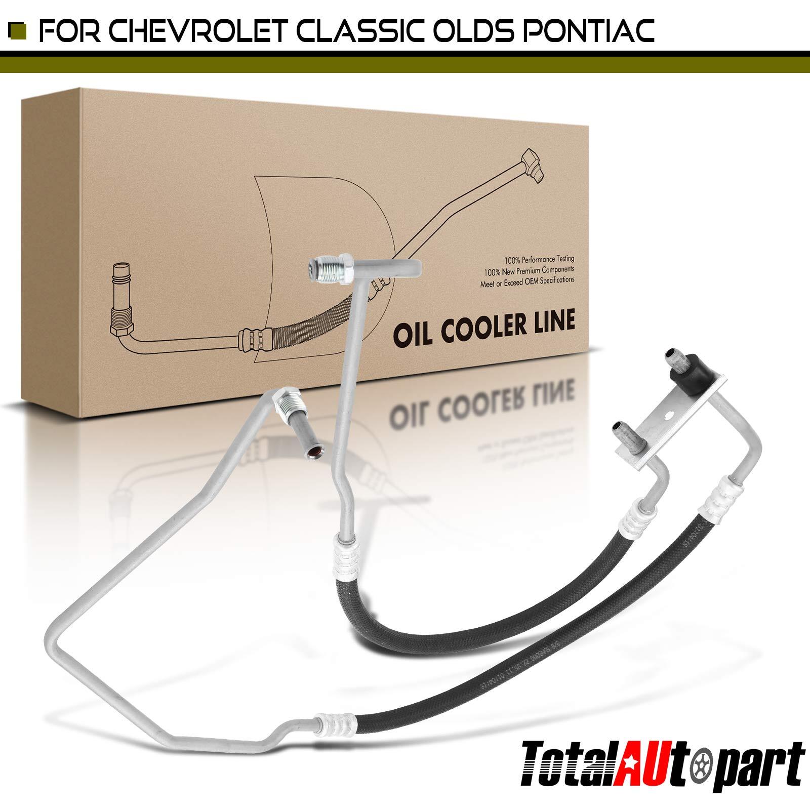 Trans. Oil Cooler Line for Chevrolet Classic 2004-2005 Oldsmobile Alero Pontiac