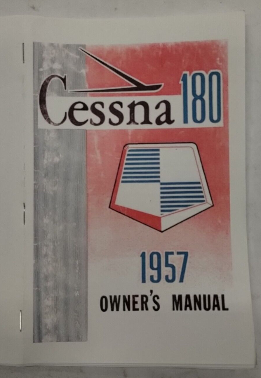 Cessna 1957 Model 180 Owner's Manual-Reproduction.