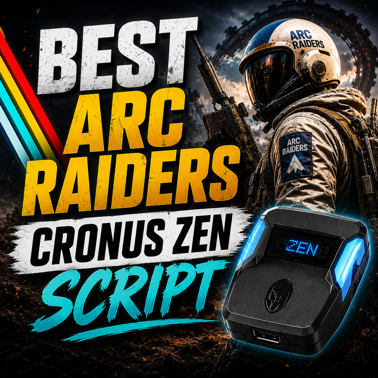 BEST ARC RAIDERS CRONUS ZEN SCRIPTS (10+ INCLUDED)