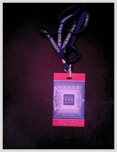 National WWII Memorial Dedication Guest Pass & Lanyard Washington DC 2004