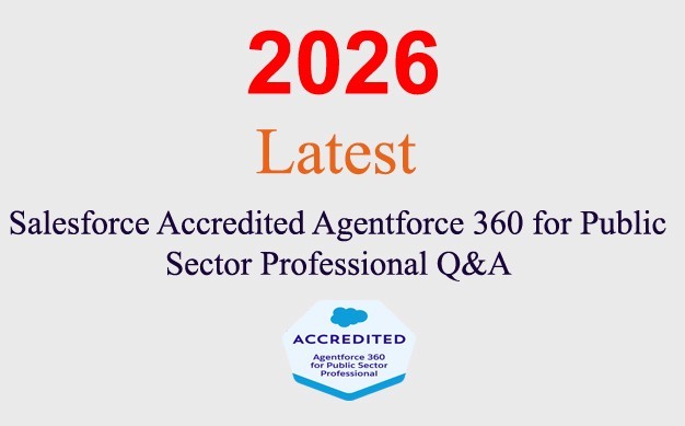 Salesforce Agentforce 360 for Public Sector Q&A GUARANTEED (1 month update)