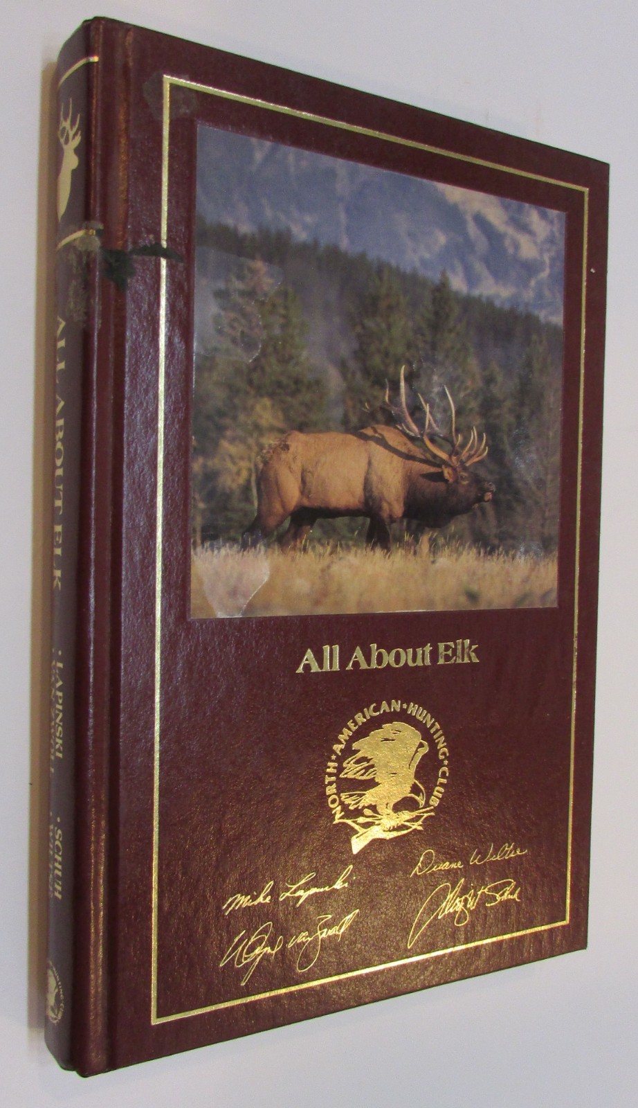 1987 All About Elk Hunter's Information Series Book North American Hunting Club