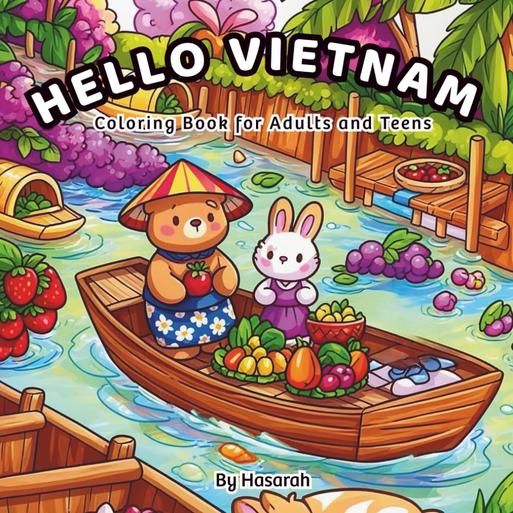 Hello Vietnam: Cute Vietnamese coloring adventure for teens and adults