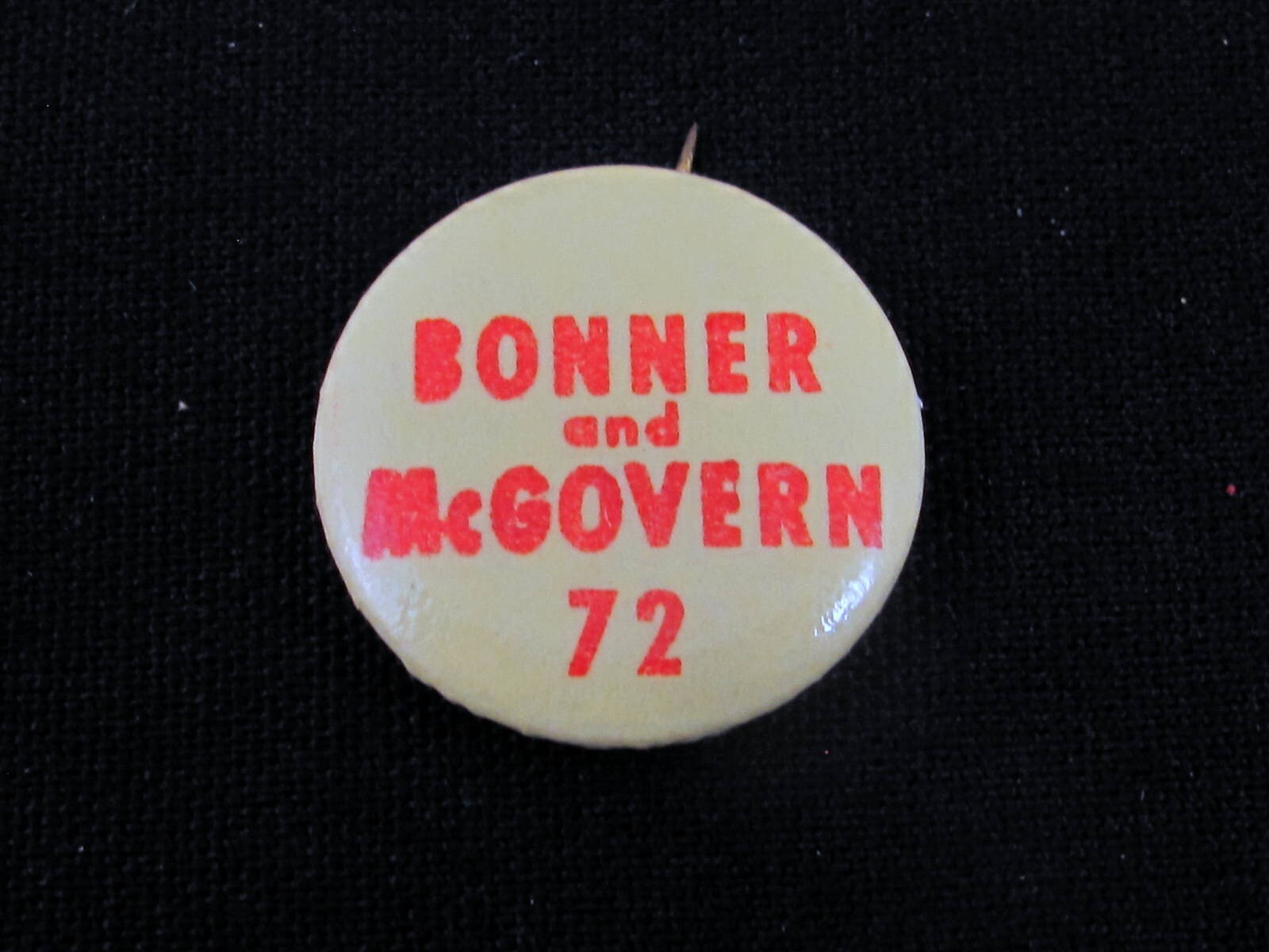 1972 George McGovern for President 1" Pinback Button Coattail Bonner Texas?