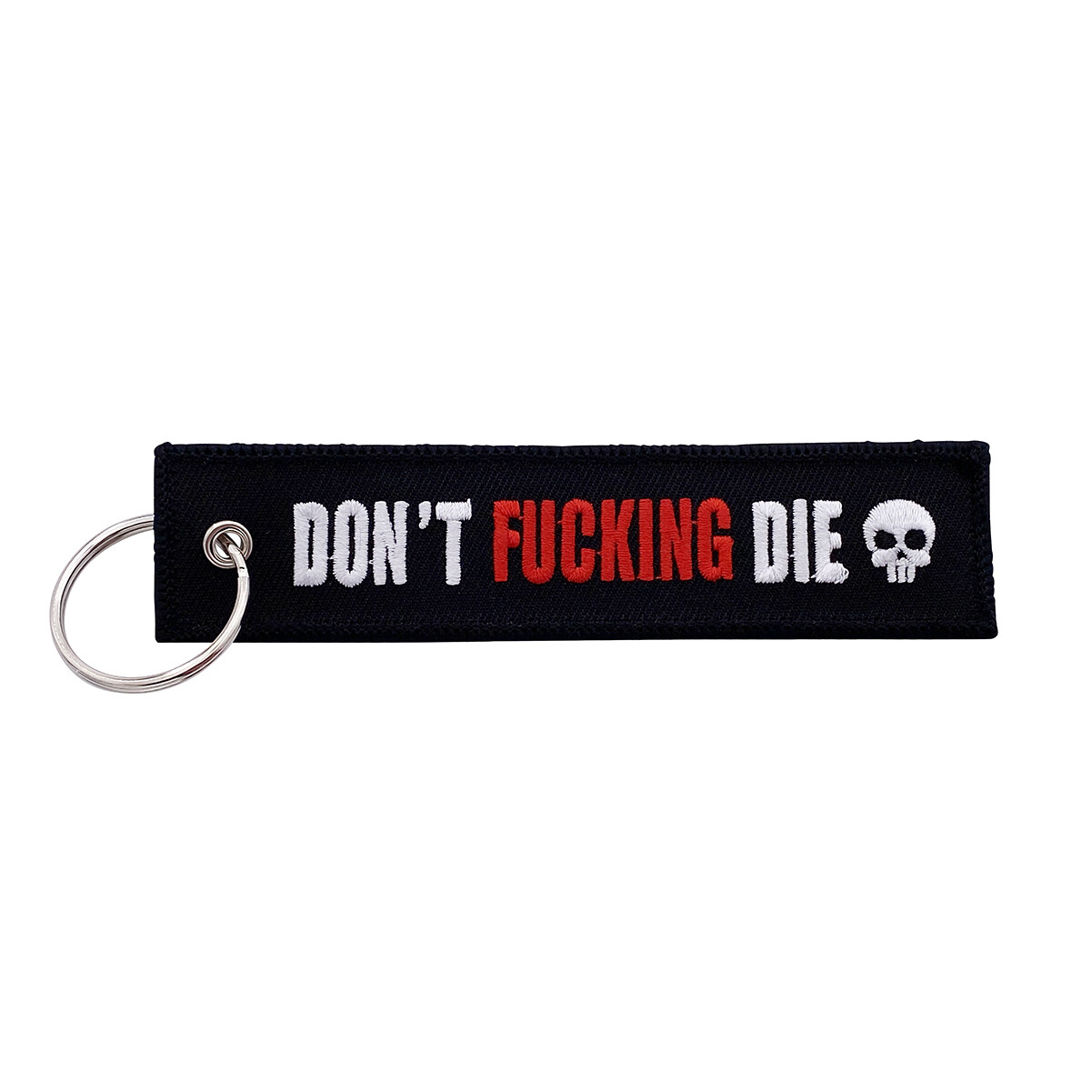 Don't Fuckin Die Keychain Key Tag for Motorcycles, Scooters, Cars, & Gifts