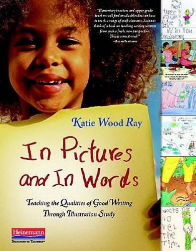 In Pictures and In Words: Teaching the Qualities of Good Writing Thr - VERY GOOD