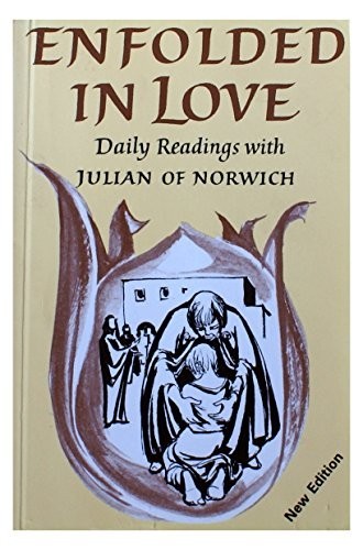 Enfolded in Love: Daily Readings with Julian o... by Julian of Norwich Paperback