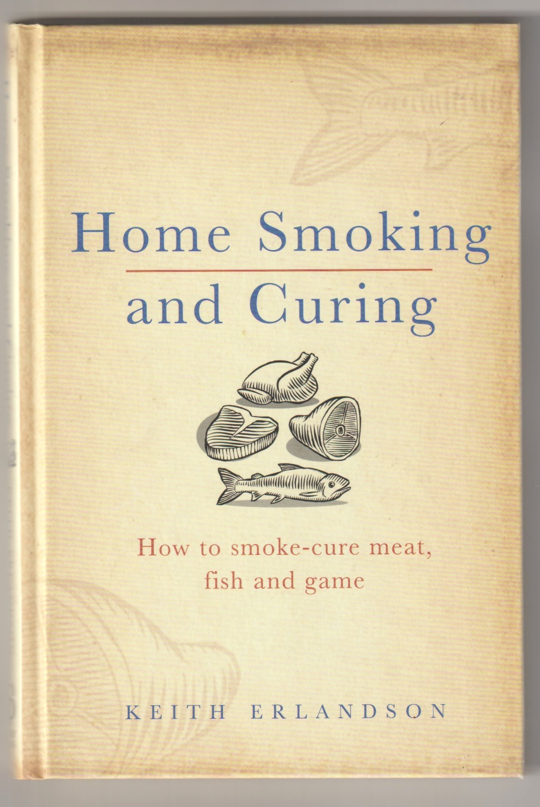 HOME SMOKING & CURING - GAME, FISH, & MEAT. IDEAL FOR THE FISHERMAN/HUNTER.