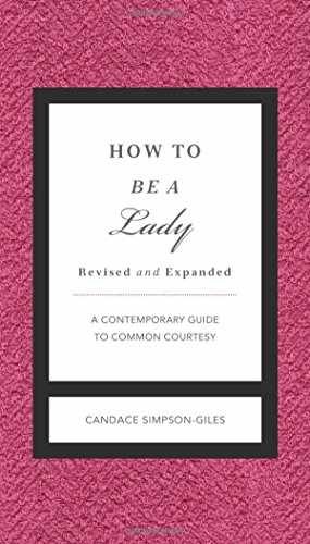 How to Be a Lady (A - Hardcover, by Simpson-Giles Candace - Very Good b