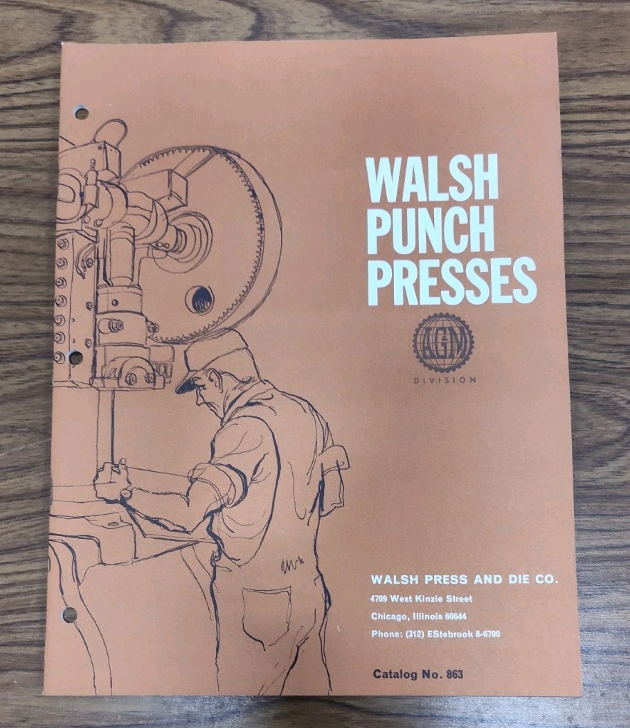 Walsh Press & Die Co. Power Punch Presses Brochure Catalog Industrial Vtg Specs