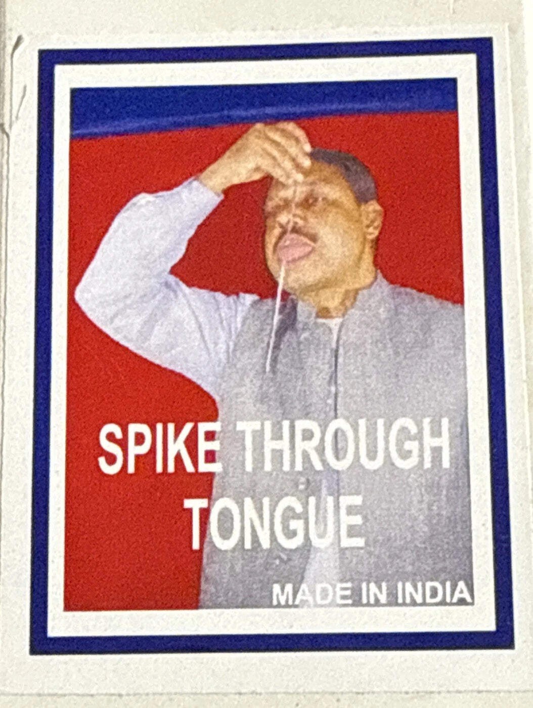 SPIKE THROUGH TONGUE