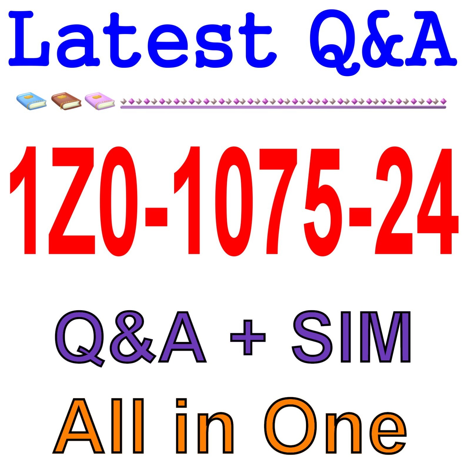 Best Exam Practice Material for 1Z0-1075-24 Exam Q&A