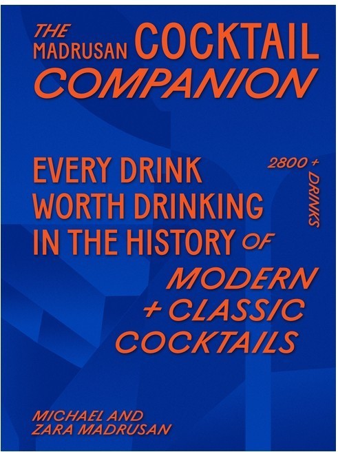 The Madrusan Cocktail Companion: 2800+ Cocktails with Contributions fr Hardcover
