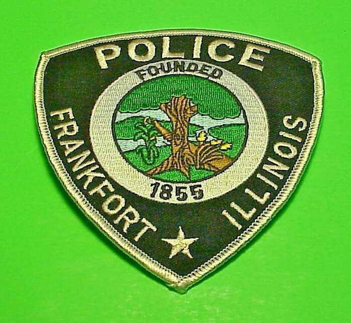 FRANKFORT  ILLINOIS  IL  FOUNDED 1855  POLICE PATCH  4 1/2"  FREE SHIPPING!!!