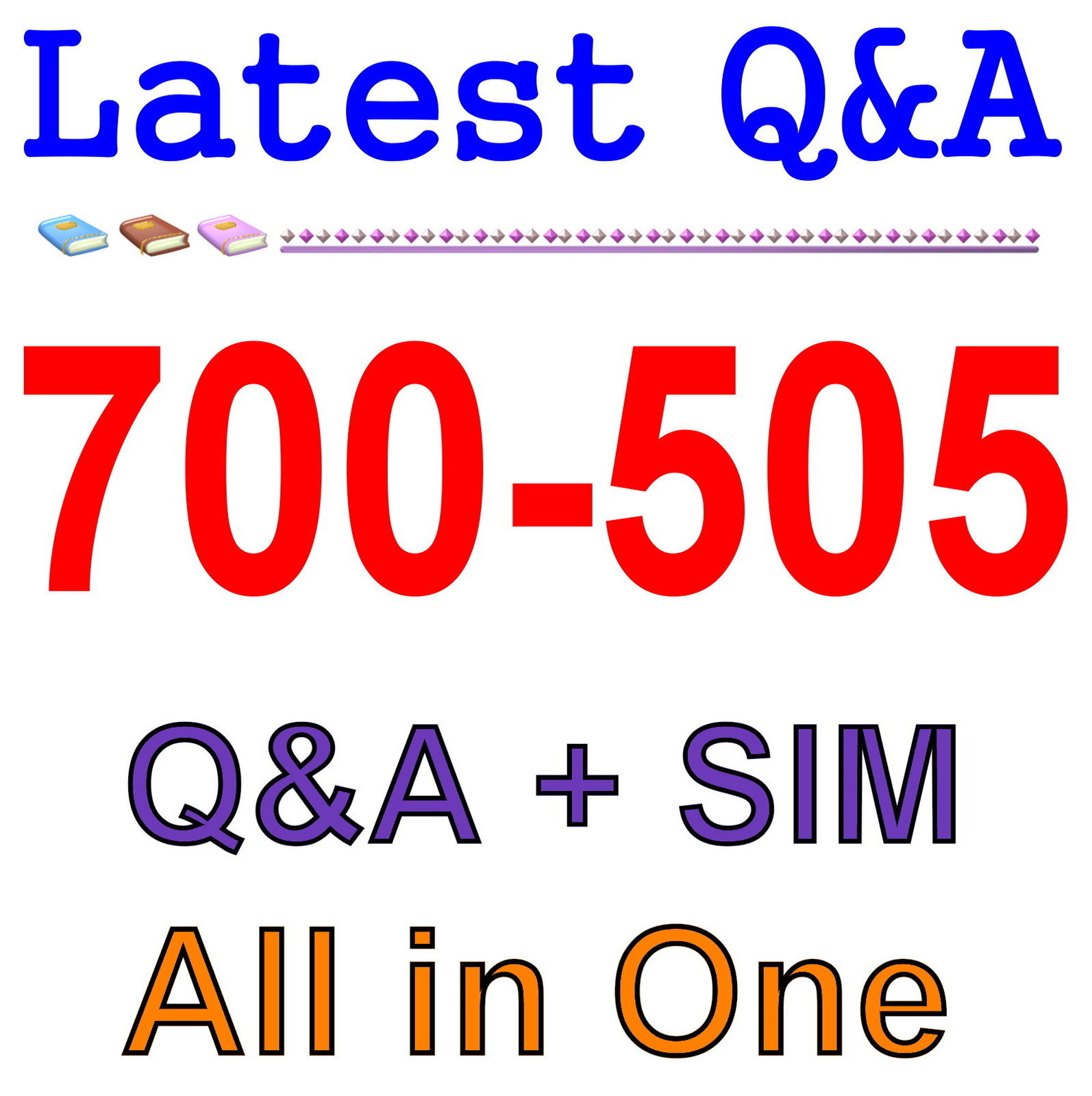 Cisco Best Practice Material For 700-505 Exam Q&A+SIM