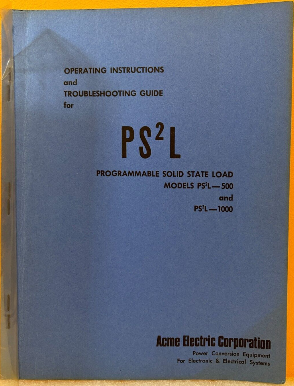 Acme Electric Corp A-112901-03 PS2L Prog Solid State Load Troubleshooting Manual