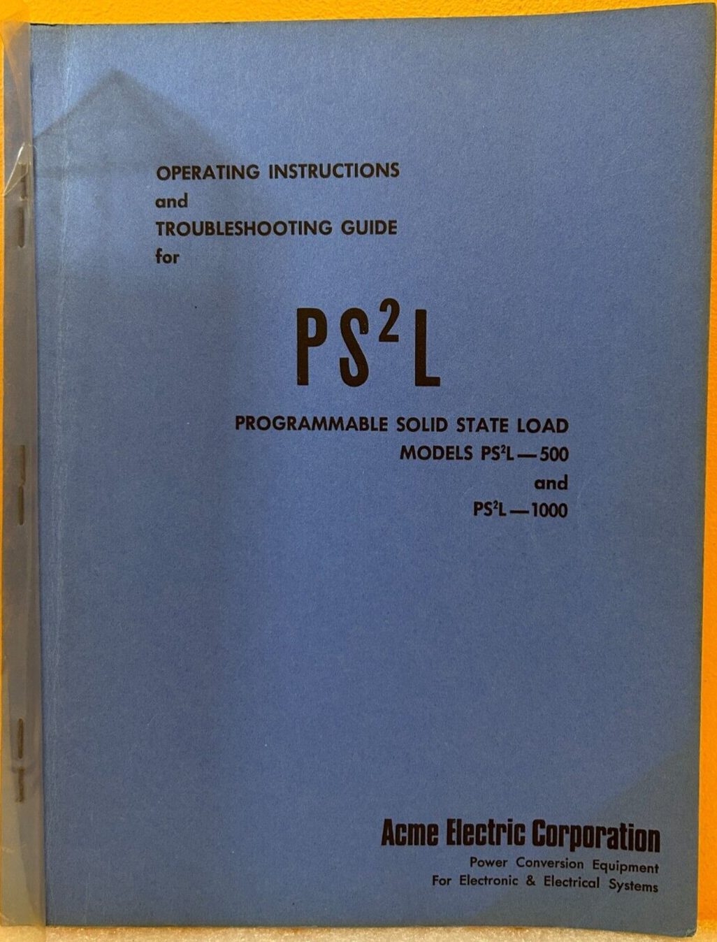 Acme Electric Corp A-112901-03 PS2L Prog Solid State Load Troubleshooting Manual